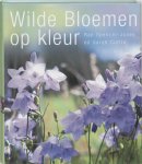 R. Spencer-Jones, S. Cuttle - Wilde Bloemen Op Kleur