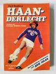 Frank Baudoncq - Haan-derlecht ; Dans les coulisses d’Anderlecht avec Arie Haan