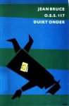Bruce, Jean - O.S.S. 117 duikt onder