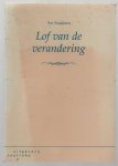 Ton Naaijkens - Lof van de verandering Ton Naaijkens - Lof van de verandering