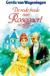 Wageningen, Gerda van - Wageningen, Gerda van-De rode freule van Rosegaert