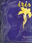 Iris, tijdschrift (met Myra Ward e.a.) - Iris, Tijdschrift voor de Vrouw en haar Levenskunst