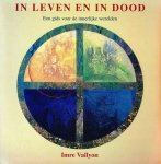 Imre Vallyon - In leven en in dood