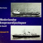 Gorter, D - Nederlandse Koopvaardijschepen in beeld deel 9. Lijnvaart deel 3