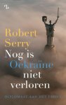 Robert Serry - (1) Nog Is Oekraine Niet Verloren