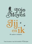 Jojo Moyes - Jij en ik & andere verhalen