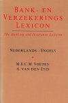 Voeten, M.E.C.M. & A. van den End - Bank- en verzekerings lexicon  Nederlands - Engels