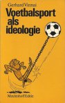 Gerhard Vinnai - Voetbalsport als ideologie