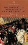 John Belchem, Richard Price - A Dictionary of Nineteenth-century History