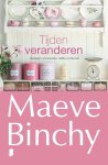 Maeve Binchy - Tijden veranderen verhalen vol warmte, liefde en humor