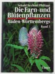 O Sebald - Bd 3 - Die Farn- und Blütenpflanzen Baden-Württembergs  Spezieller Teil (Spermatophyta, Unterklasse Rosidae), Droseraceae bis Fabaceae / Autoren: Oskar Sebald ... [et al.].