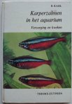 Kahl B, vert. Ramshorst J D van, ill. Khal e.a. - Karperzalmen in het aquarium  Verzorgen en kweken 32 Kleurenfoto`s en 20 tekeningen