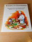 Het Voorlichtingsbureau voor de Voeding - Voeding en gezondheid. Een praktisch leerboek voor horeca en grootkeuken.
