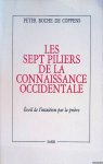 Coppens, Peter Roche de - Les sept piliers de la connaissance occidentale