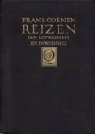 Coenen, Frans - Reizen. Een uitweiding en inwijding
