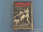Jacquemyns, Pol. - Voetballers van heden.