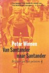 Winnen, Peter - Van Santander naar Santander -Brieven uit het peloton