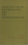 Denaux, J, & Grollenberg, L. & Engelen, G.C. van - Sleutel op de Evangeliën en de Handelingen