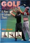 Oliver Heuler - Golf Mistakes & how to Correct Them