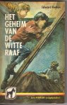 Fenton, Edward - Het Geheim van de Witte Raaf (the phantom of walkaway hill) Fenton, Edward - Het Geheim van de Witte Raaf (the phantom of walkaway hill)