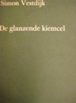  - VESTDIJK, SIMON - De glanzende Kiemcel, 272 blz.