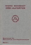 SCHMIDT, WERA - Drei Aufsätze