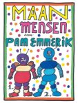 Emmerik, Pam - Maanmensen