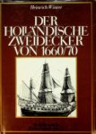 Winter, H - Der Hollandische Zweidecker von 1660/1670