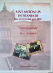 Veldman, H.O. - Sint Antonius in Franeker. Een katholieke holding. Geschiedenis van het R.C. Gebouw en de Sint Antoniusvereniging