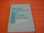 Manenschijn, Gerrit - Mijn linkerhand is goed genoeg - Over medische ethiek, theologie, politiek en economie