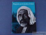 Keusen, Hans (photogr.) et Paul Werner Schnellmann (texte) - Regards sur le Jardin d'Allah.