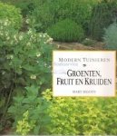 Moody, Mary - Modern tuinieren.  Groenten, fruit en kruiden