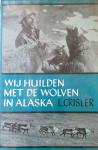 Crisler L. - Wij huilden met de wolven in Alaska