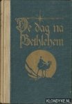 Toonder, J. Gerhard - De dag na Betlehem