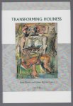 Visser, Irene, Wilcox, Helen, Holier than thou? (representations of holiness in English and American literary texts (Groningen) : 06-2003) - Transforming holiness : representations of holiness in English and American literary texts