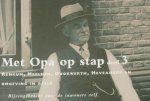 De inwoners zelf - Met Opa op stap deel 3 Renkum, Heelsum, Doorwerth, Heveadorp en omgeving in beeld