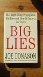 Joe Conason - Big Lies, The Right-Wing Propaganda Machine and How it Distorts the Truth