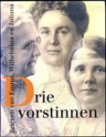 Emma (koningin der Nederlanden) & Wilhelmina (koningin der Nederlanden) / Juliana (koningin der Nederlanden) & A.P.J. van Osta - Drie vorstinnen