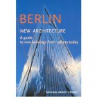 Michael Imhof 41955, León Krempel 41956 - Berlin : New Architecture A Guide to new Buildings from 1989 to 2002