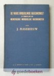 Masereeuw, J. - De ware onderlinge bijeenkomst in tegenstelling der menigvulidge menschelijke bijeenkomsten --- Beschreven in het jaar 1829 Masereeuw, J. - De ware onderlinge bijeenkomst in tegenstelling der menigvulidge menschelijke bijeenkomsten --- Beschreven in het jaar 1829