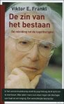FRANKL, Viktor E. - DE ZIN VAN HET BESTAAN. EEN INLEIDING TOT DE LOGOTHERAPIE.