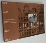 Jong, Sigrid de, - J.H. Leliman (1828-1910). Electicisme als ontwerpmethode voor een nieuwe bouwkunst