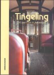 Willem Maes / Bob Morren - Tingeling | 150 jaar tram in Antwerpen, Stadskroniek