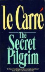 le Carré, John - The secret pilgrim