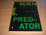 Michael Robbins - Alien vs. Predator