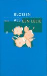 Uitgeverij Groen - Bloeien als een lelie