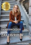 Tara Boxman, Niet van toepassing - Van tienermoeder naar zakenvrouw