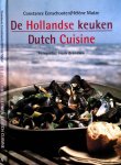 Eenschoten, Constance & Hélène Matze. - De Hollandse Keuken/Dutch Cuisine.