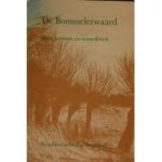 Balken, A.C. van / Kampman-Van Houcke, H.M. / Kampman, C.U. - Bommelerwaard zien, kennen én waarderen Balken, A.C. van / Kampman-Van Houcke, H.M. / Kampman, C.U. - Bommelerwaard zien, kennen én waarderen