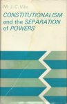 Vile, M.J.C. - Constitutionalism and the Separation of Powers